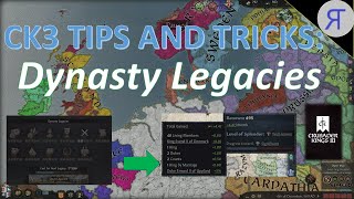 CK3 TIPS AND TRICKS DYNASTY LEGACIES [upl. by Lenrad]