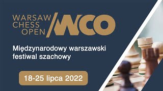 Warsaw Chess Open 2022  Runda 4 [upl. by Ramona]