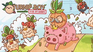 turnip boy commits tax evasion [upl. by Enailil]