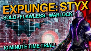 Destiny 2 Solo Flawless EXPUNGE STYX On a WARLOCK  10 Minute Time Trial Quick Hack [upl. by Akienahs]