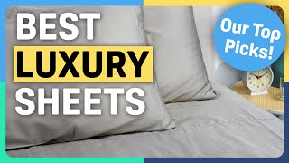 Best Luxury Sheets  Our Favorite Picks [upl. by Rew773]