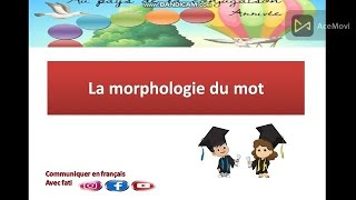 la morphologie du mot [upl. by Marron]