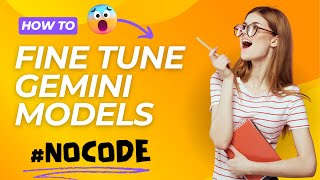 Effortless Finetuning of Google Gemini Models NoCode Walkthrough finetuning nocode colab genai [upl. by Kryska]