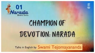 01  Narada Bhakti Sutra  SwamiTejomayananda  NaradaBhaktiSutra  Devotion [upl. by Fishbein]