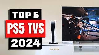 Best TVs for PS5 2024  Which TV for PS5 is Right for You in 2024 [upl. by Kasevich]