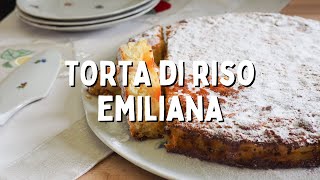 TORTA DI RISO emiliana senza canditi  Una ricetta di famiglia [upl. by Ykceb579]