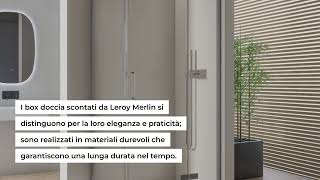 Leroy Merlin saldi 2024 sui box doccia meglio approfittarne [upl. by Arivle]