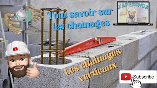 Tout savoir sur les chaînages  Le chaînage vertical [upl. by Lehcor]