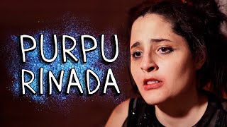 PURPURINADA [upl. by Sucitivel]