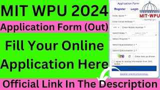 MIT WPU 2024 Application Form Out  Step by Step Procedure  How To Fill MIT WPU Application 2024 [upl. by Norha]