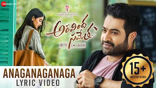 Anaganaganaga Lyrical Video  Aravindha Sametha  Jr NTR Pooja Hegde [upl. by Agrippina]