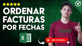 Cómo ORDENAR FACTURAS POR FECHA en Excel  🧾 Organiza tus Facturas 🗓️ [upl. by Annagroeg]