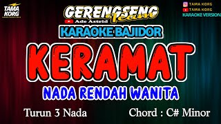 KERAMAT KARAOKE RHOMA IRAMA NADA WANITA  BAJIDOR [upl. by Acinemod]