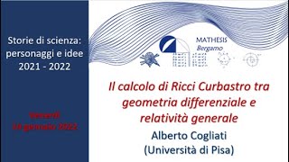 Il calcolo di Ricci Curbastro tra Geometria differenziale e relatività generale Alberto Cogliati [upl. by Haet]