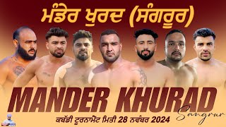 🔴MANDER KHURAD  SANGRUR  Kabaddi Tournament Live  28112024 PB31 MansaCom [upl. by Anifad890]