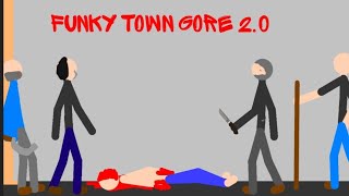 funky town gore 20 [upl. by Ushijima798]