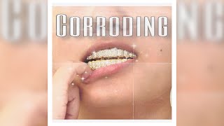 Corroding Official Audio [upl. by Younglove81]