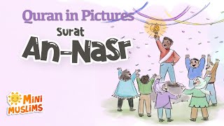 Quran For Kids  Surat AnNasr  Quran in Pictures  سورة الـنصر ☀️ MiniMuslims [upl. by Airdua]