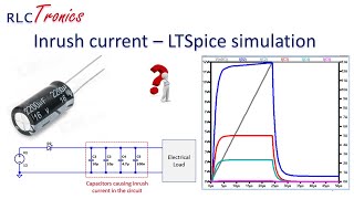 RT7 Inrush Current and reducing methods  Ltspice Simulation [upl. by Annoed]