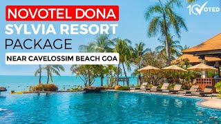 Novotel Dona Sylvia Resort Package  Near Cavelossim Beach Goa [upl. by Yirinec]