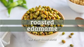 Quick Fix Irresistible Roasted Edamame Snack  Easy amp Tasty Recipe [upl. by Minardi]