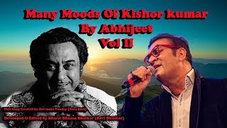 Many Moods Of Kishor kumar By Abhijeet Vol II [upl. by Haroppizt833]