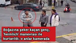 Boğazına şeker kaçan genç heimlich manevrası ile kurtarıldı o anlar kamerada [upl. by Akcirderf759]