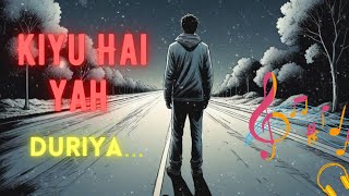 Kiyu Hai Yah Duriya  Santosh Solanki  Official Music  Kiyu Hai Yah Duriya  The SK Beats [upl. by Nnylimaj]