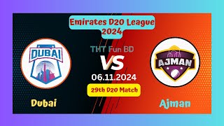 Dubai vs Ajman  DUB v AJM  Emirates D20 League Live Score Streaming amp Updates 2024 [upl. by Truc950]