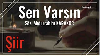 Sen Varsın  Abdurrahim KARAKOÇ [upl. by Pelagi127]