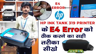 E4 error problem solution of Hp 319 printer  HP 319 printer E4 error  Multitech Institute [upl. by Nayrbo419]