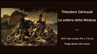 La zattera della Medusa Théodore Géricault [upl. by Guthry723]