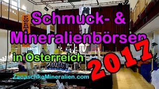 Termine Mineralientage Schmuck und Mineralienmessen 2017 Österreich Börsen Schau [upl. by Vince138]