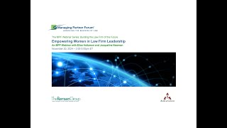 The MPF Webinar Series quotEmpowering Women in Law Firm Leadershipquot [upl. by Claudius598]