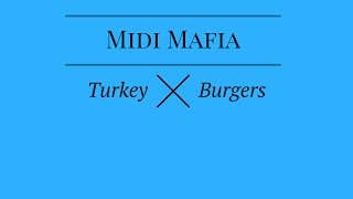 Turkey Burgers  Midi Mafia [upl. by Nepets42]