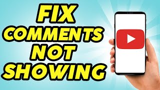 How to Fix YouTube Comments Not Showing  Easy [upl. by Eamon]