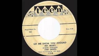 Jodi Sands  Let Me Show You Around My Heart  55 Teen Pop DooWop mix on Teen label [upl. by Yvel]