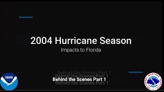 2004 Hurricane Season Behind the Scenes Part 1 [upl. by Eiramrefinnej]