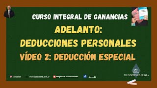 Curso Integral de Ganancias Adelanto  Vídeo 2 Deducción Especial [upl. by Lindgren703]