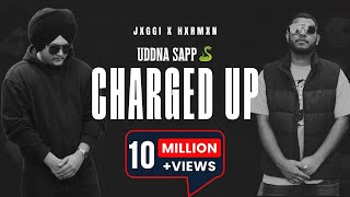 Uddna Sapp Charged Up Official Video  Jxggi  Hxrmxn  G63 Digital  New Punjabi Songs 2023 [upl. by Nylareg]