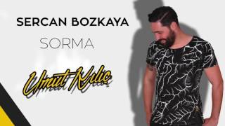 Sercan Bozkaya  Sorma Umut Kılıç Remix [upl. by Radke]