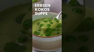 Erbsen KokosSuppe rezept food recipe foodie gutekuechede easyrecipe [upl. by Hurff]