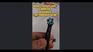 HOW TO CHANGE ORALB IO SERIES TOOTHBRUSH HEAD [upl. by Tarfe]