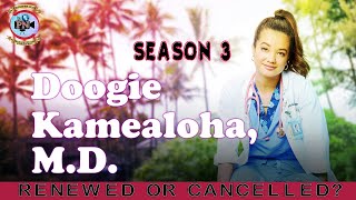 Doogie Kamealoha MD Season 3 Renewed Or Cancelled  Premiere Next [upl. by Nilre795]