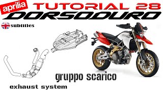 tutorial n°28 gruppo scarico APRILIA DORSODURO [upl. by Riggins]