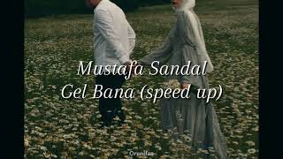 Mustafa Sandal  Gel Bana speed up [upl. by Llehsar]