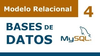 Curso Bases de Datos en MySQL  4 Modelo Relacional [upl. by Assirroc]