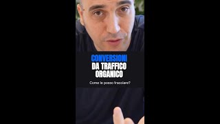 59  Come posso tracciare le conversioni derivanti dal traffico organico 8237 [upl. by Shaddock]