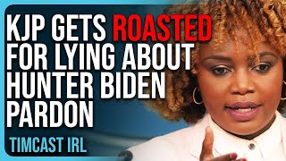 Karine Jean Pierre GETS ROASTED For LYING About Hunter Biden Pardon [upl. by Eltsyrc]