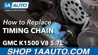 How to Replace Timing Chain 9699 GMC K1500 57L [upl. by Feucht]